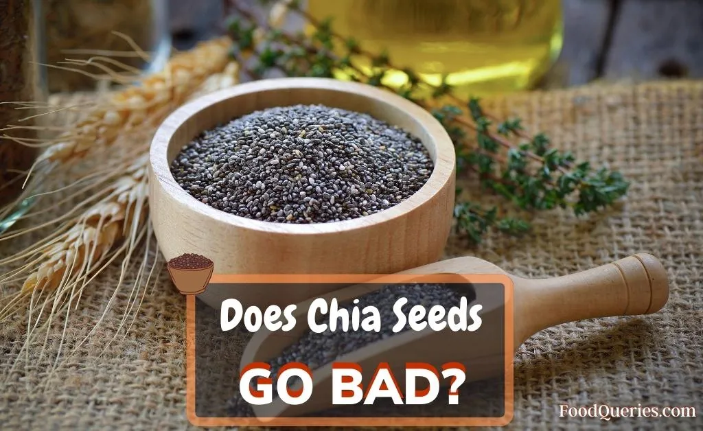 Do chia seeds go bad