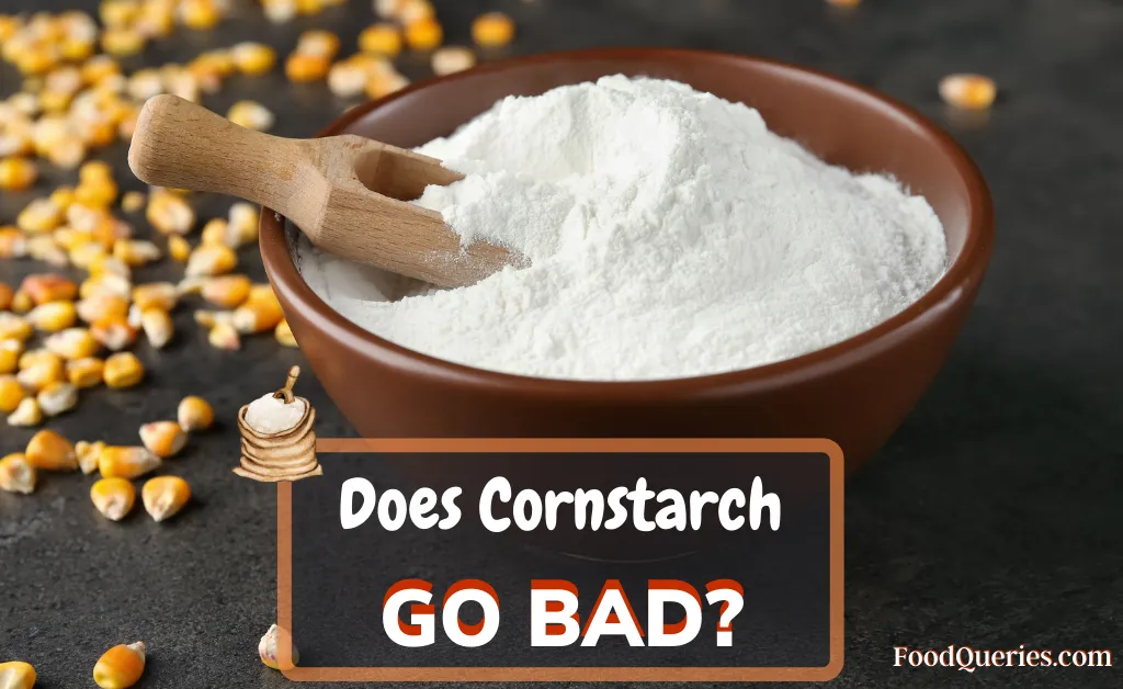 Does Cornstarch go bad