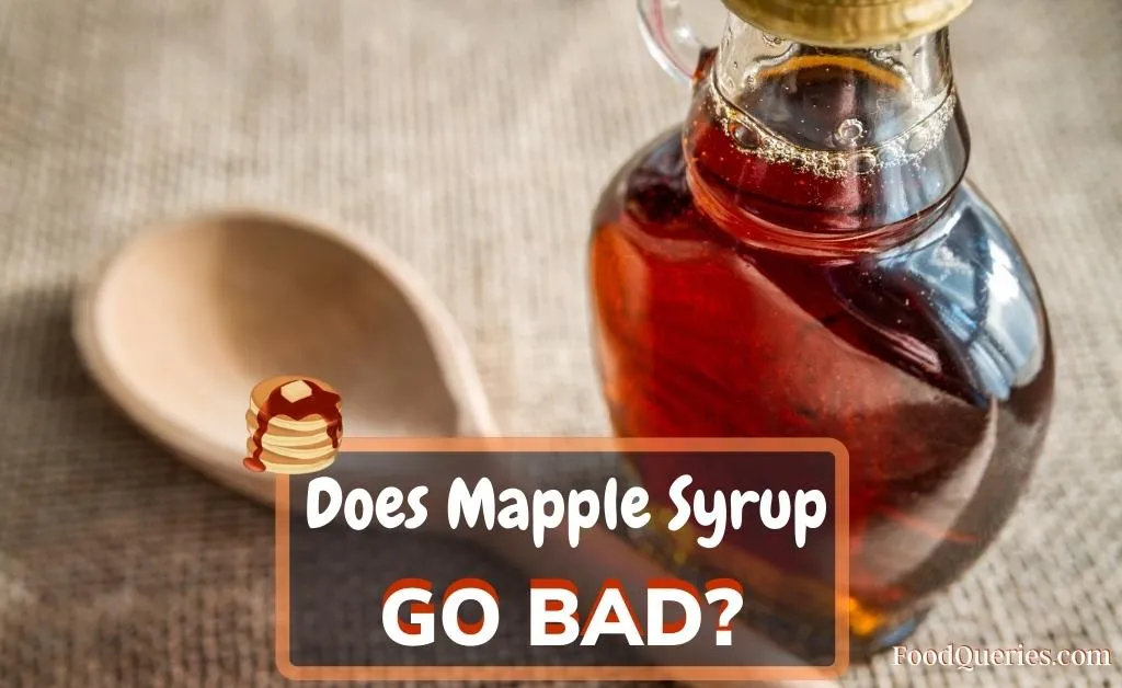 does maple syrup go bad