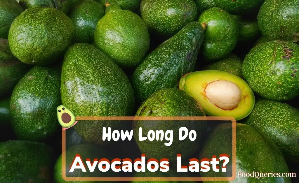 How Long Do Avocados Last